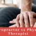 Chiropractor vs Physical Therapist