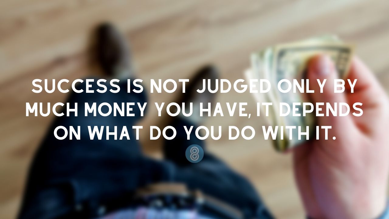 quote on success and what it has to do with wealth
