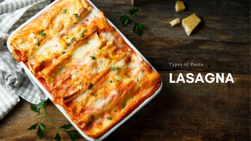Types of Pasta - Lasagna