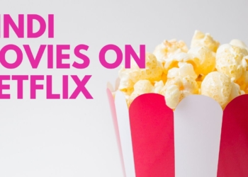 Hindi Movies on Netflix