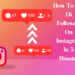 How To Get 1K Followers On Instagram In 5 Minutes: 2024