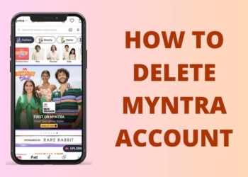 How To Delete Myntra Account: 3 Easy Steps in 2024