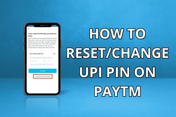 How To Reset_Change UPI PIN On Paytm