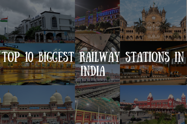 Top 10 Biggest Railway Stations In India From The 7,349 Station